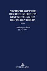 Nachschlagewerk des Reichsgerichts - Gesetzgebung des Deutschen Reichs; Handelsgesetzbuch §§ 343-905