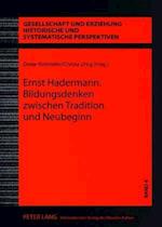 Ernst Hadermann. Bildungsdenken zwischen Tradition und Neubeginn