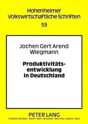 Produktivitaetsentwicklung in Deutschland