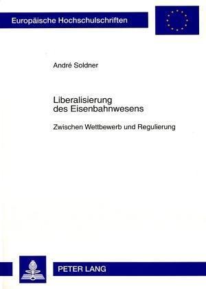 Liberalisierung des Eisenbahnwesens