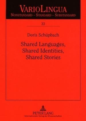 Shared Languages, Shared Identities, Shared Stories
