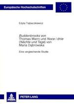 "Buddenbrooks" Von Thomas Mann Und "Noce I Dnie" (Naechte Und Tage") Von Maria Dabrowska