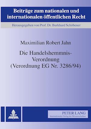 Die Handelshemmnis-Verordnung (Verordnung EG Nr. 3286/94)