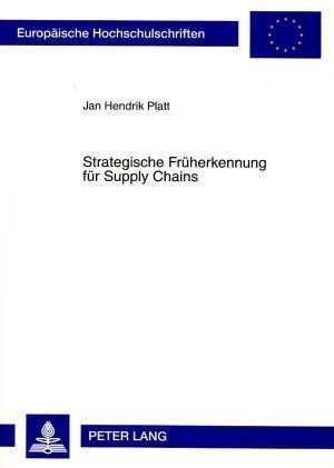 Strategische Frueherkennung Fuer Supply Chains