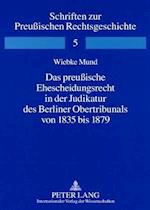 Das preußische Ehescheidungsrecht in der Judikatur des Berliner Obertribunals von 1835 bis 1879