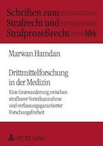 Drittmittelforschung in der Medizin; Eine Gratwanderung zwischen strafbarer Vorteilsannahme und verfassungsgarantierter Forschungsfreiheit