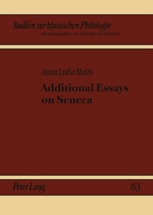 Additional Essays on Seneca