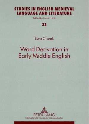 Word Derivation in Early Middle English