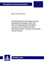 Die Entsprechenserklaerung Der Societas Europaea (Se) Mit Sitz in Deutschland Mit Blick Auf Die Us-Amerikanischen Anforderungen an Gute Corporate Governance