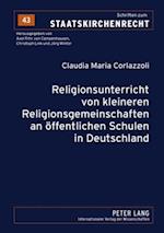 Religionsunterricht Von Kleineren Religionsgemeinschaften an Oeffentlichen Schulen in Deutschland