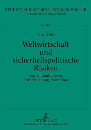 Weltwirtschaft und sicherheitspolitische Risiken