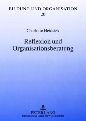 Reflexion und Organisationsberatung