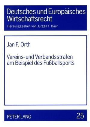 Vereins- Und Verbandsstrafen Am Beispiel Des Fussballsports