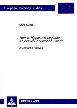 «Hectic, hippic» and «hygienic» : Adjectives in Victorian Fiction