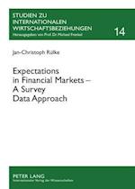 Expectations in Financial Markets – A Survey Data Approach