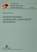 Deutsche Praejudizien Und Spanische "Jurisprudencia" Des Zivilrechts
