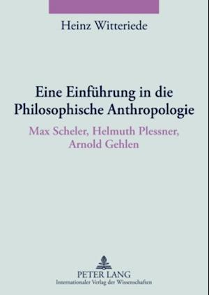 Eine Einfuehrung in Die Philosophische Anthropologie