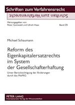 Reform des Eigenkapitalersatzrechts im System der Gesellschafterhaftung
