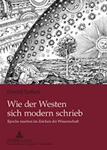 Wie der Westen sich modern schrieb