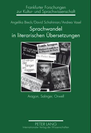 Sprachwandel in Literarischen Uebersetzungen