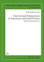 Intertextual Transactions in American and Irish Fictions