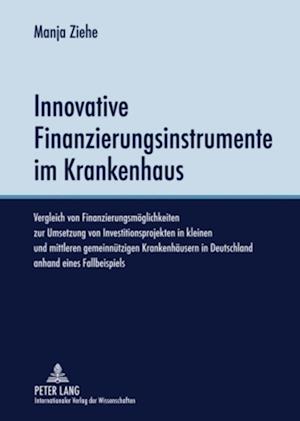 Innovative Finanzierungsinstrumente im Krankenhaus