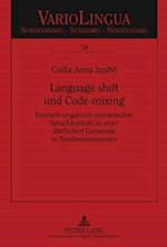 Language shift und Code-mixing