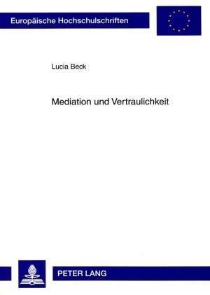 Mediation und Vertraulichkeit