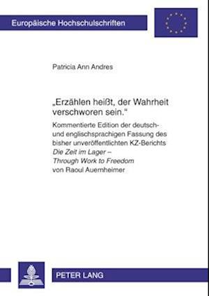 "Erzaehlen Heisst, Der Wahrheit Verschworen Sein."