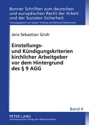 Einstellungs- Und Kuendigungskriterien Kirchlicher Arbeitgeber VOR Dem Hintergrund Des  9 Agg