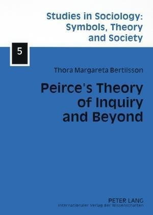 Peirce's Theory of Inquiry and Beyond
