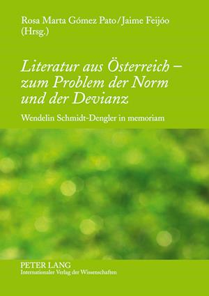 Literatur Aus Oesterreich - Zum Problem Der Norm Und Der Devianz