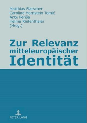 Zur Relevanz Mitteleuropaeischer Identitaet