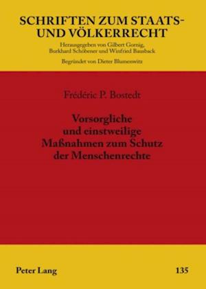 Vorsorgliche und einstweilige Maßnahmen zum Schutz der Menschenrechte