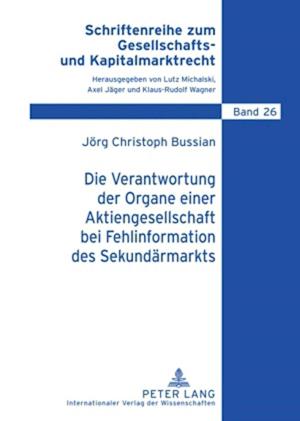 Die Verantwortung Der Organe Einer Aktiengesellschaft Bei Fehlinformation Des Sekundaermarkts