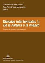 Dialogos Intertextuales 1: - "de La Palabra a la Imagen"