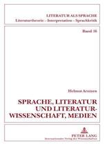 Sprache, Literatur und Literaturwissenschaft, Medien