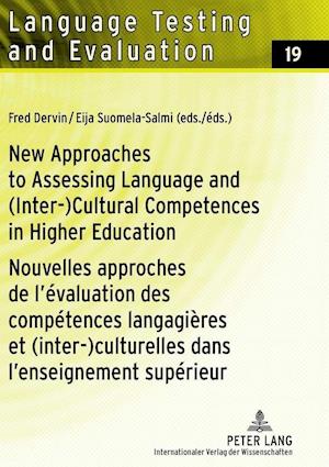 New Approaches to Assessing Language and (Inter-)Cultural Competences in Higher Education - Nouvelles approches de l'évaluation des compétences langagières et (inter-)culturelles dans l'enseignement supérieur
