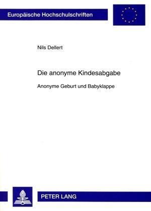 Die anonyme Kindesabgabe