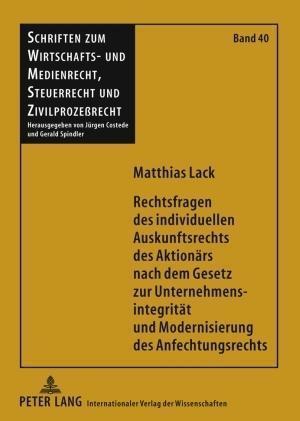 Rechtsfragen Des Individuellen Auskunftsrechts Des Aktionaers Nach Dem Gesetz Zur Unternehmensintegritaet Und Modernisierung Des Anfechtungsrechts