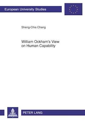 William Ockham’s View on Human Capability