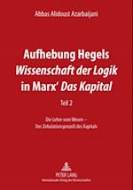 Aufhebung Hegels "wissenschaft Der Logik" in Marx' "das Kapital"