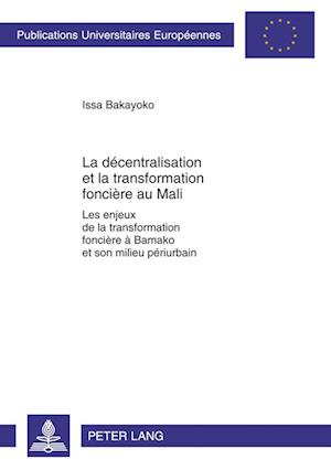 La Decentralisation Et La Transformation Fonciere Au Mali