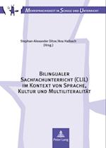 Bilingualer Sachfachunterricht (CLIL) im Kontext von Sprache, Kultur und Multiliteralitaet