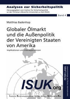 Globaler Oelmarkt Und Die Aussenpolitik Der Vereinigten Staaten Von Amerika
