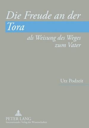 Die Freude an der Tora als Weisung des Weges zum Vater