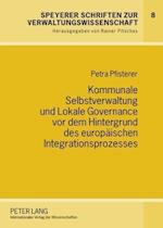Kommunale Selbstverwaltung Und Lokale Governance VOR Dem Hintergrund Des Europaeischen Integrationsprozesses