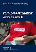"Post-Coca-Colanization" Zurueck Zur Vielfalt?