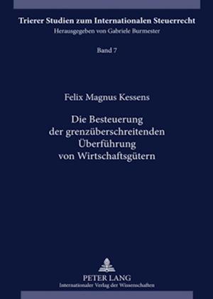 Die Besteuerung Der Grenzueberschreitenden Ueberfuehrung Von Wirtschaftsguetern