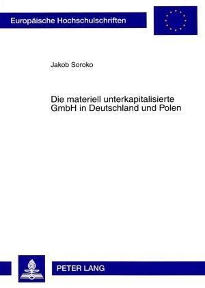 Die materiell unterkapitalisierte GmbH in Deutschland und Polen